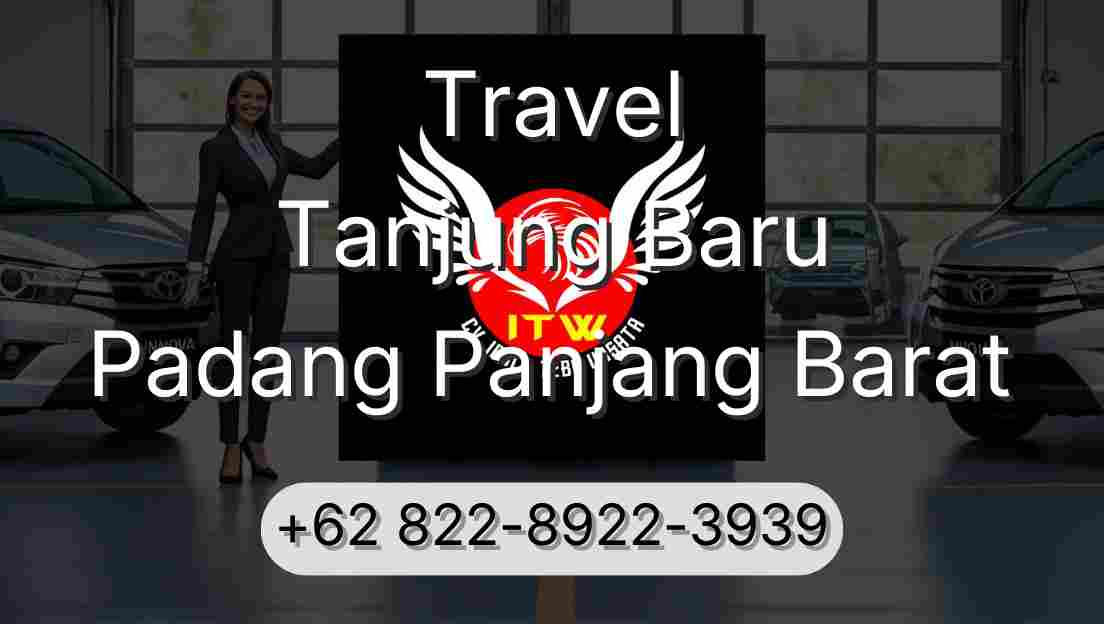 Travel Tanjung Baru Padang Panjang Barat