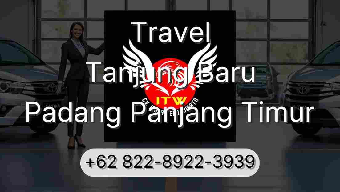 Travel Tanjung Baru Padang Panjang Timur