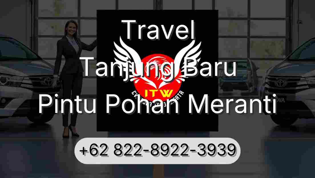 Travel Tanjung Baru Pintu Pohan Meranti