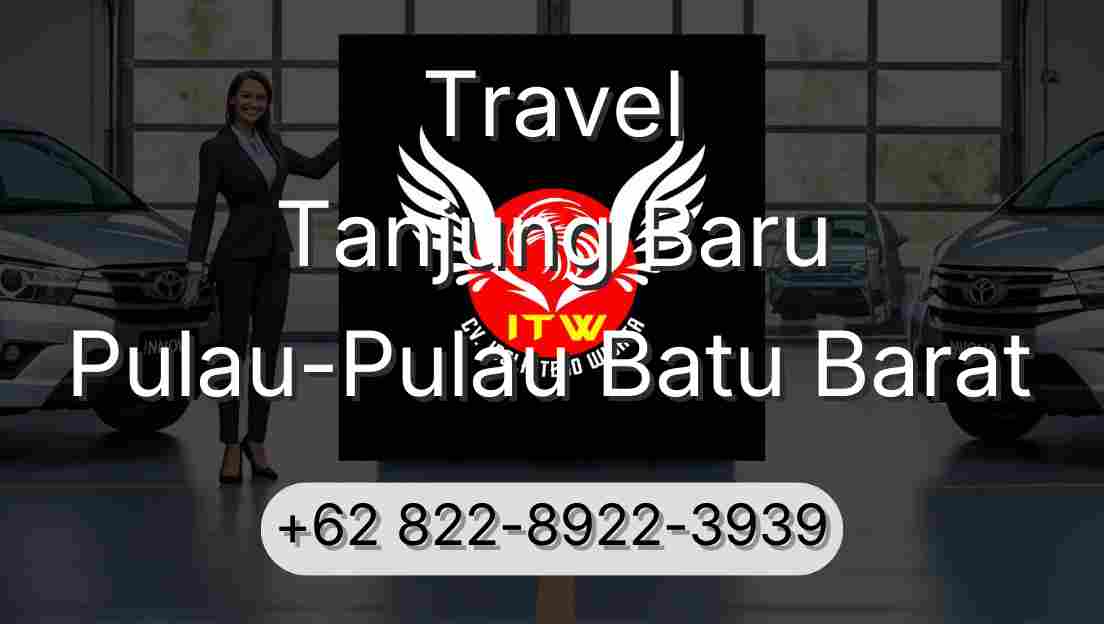 Travel Tanjung Baru Pulau-Pulau Batu Barat