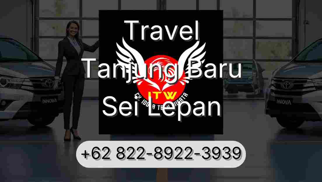 Travel Tanjung Baru Sei Lepan
