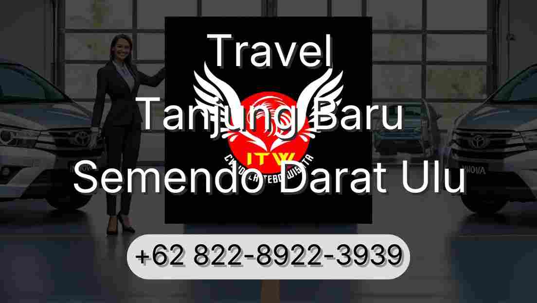 Travel Tanjung Baru Semendo Darat Ulu