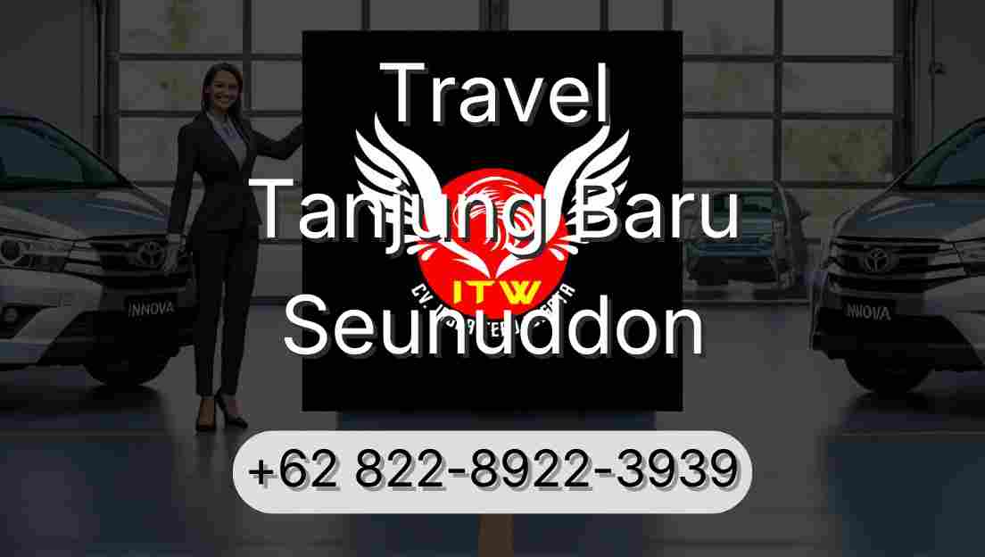 Travel Tanjung Baru Seunuddon
