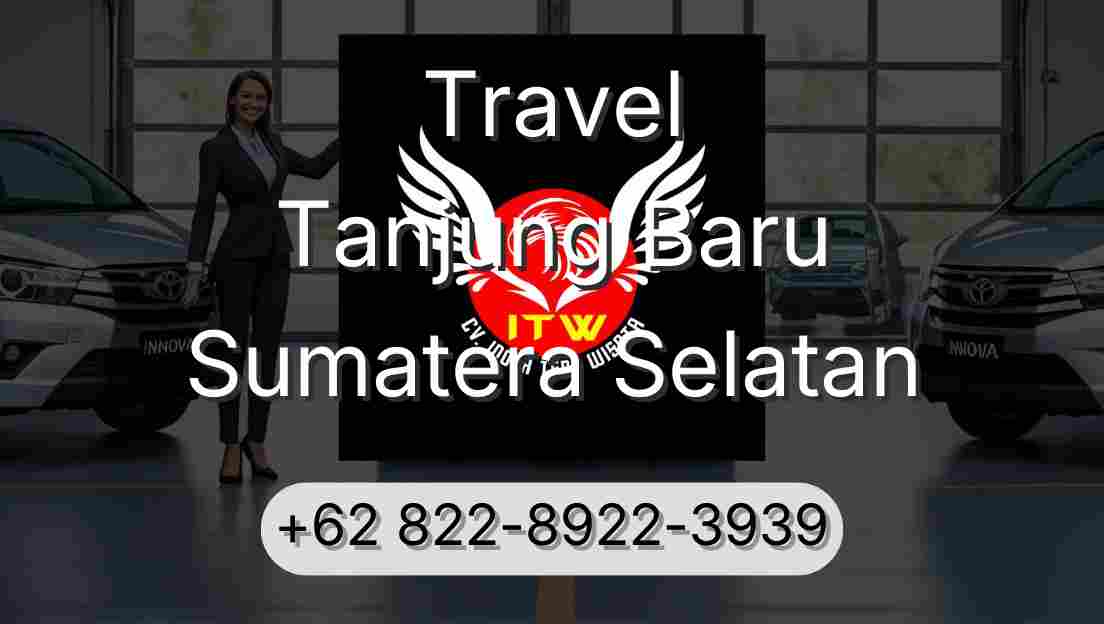 Travel Tanjung Baru Sumatera Selatan