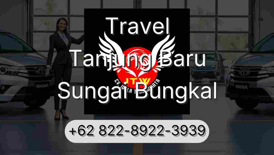 Travel Tanjung Baru Sungai Bungkal