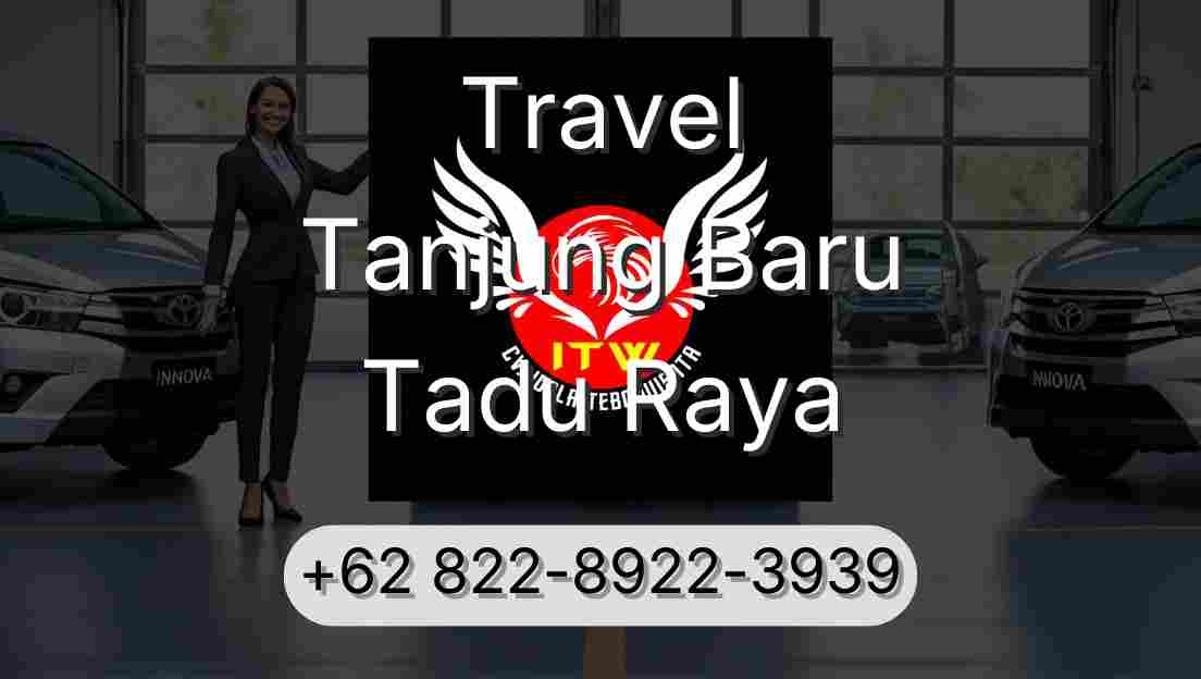 Travel Tanjung Baru Tadu Raya