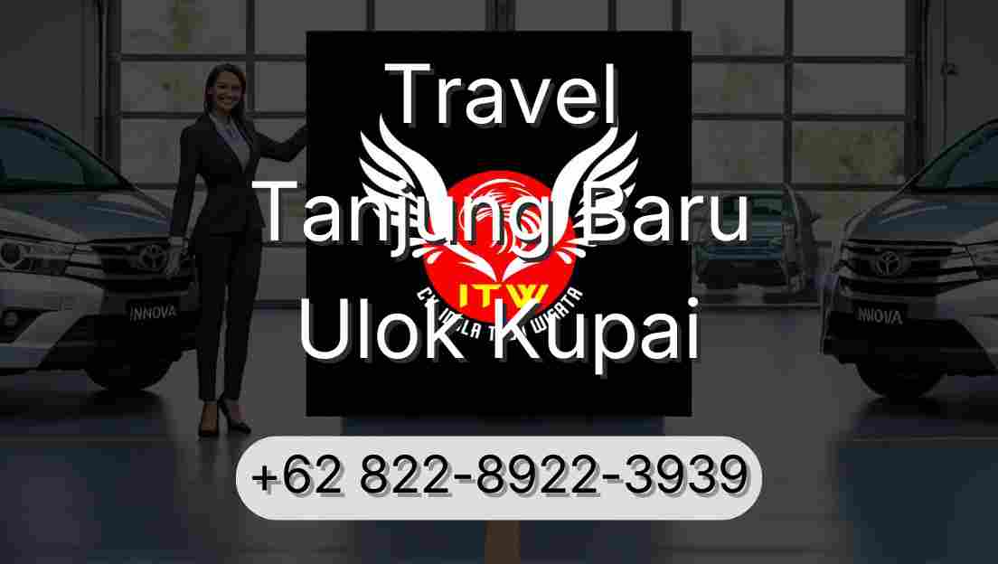 Travel Tanjung Baru Ulok Kupai