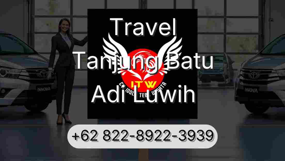 Travel Tanjung Batu Adi Luwih