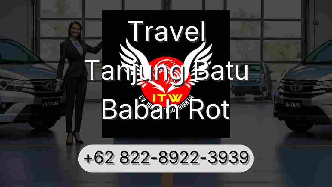 Travel Tanjung Batu Babah Rot