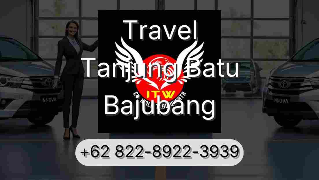 Travel Tanjung Batu Bajubang