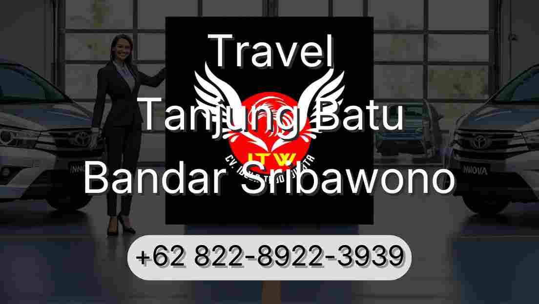 Travel Tanjung Batu Bandar Sribawono