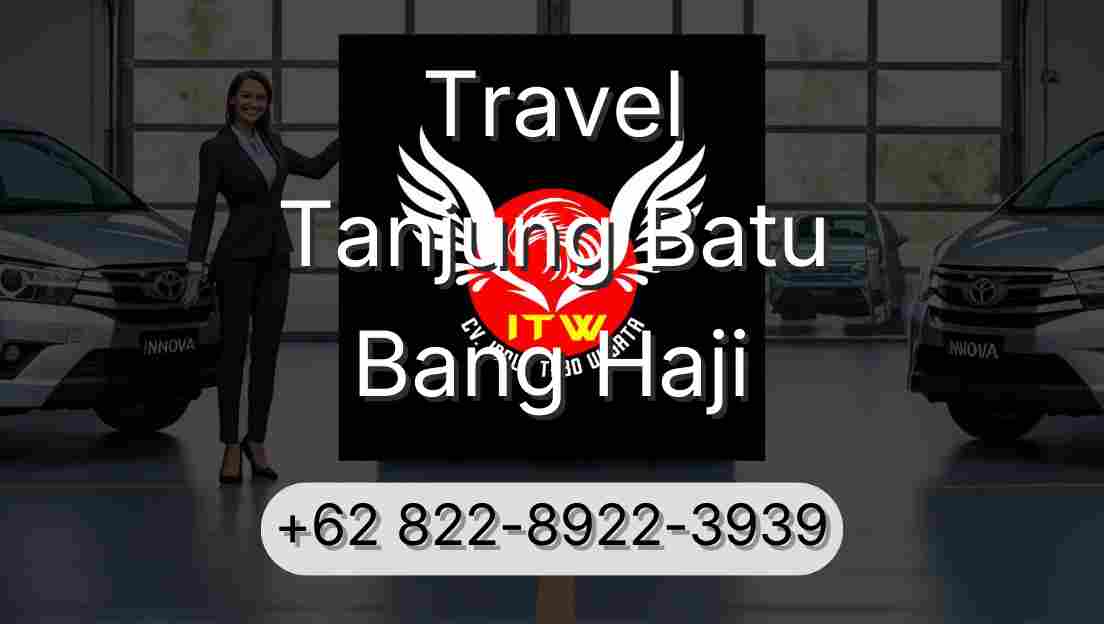 Travel Tanjung Batu Bang Haji
