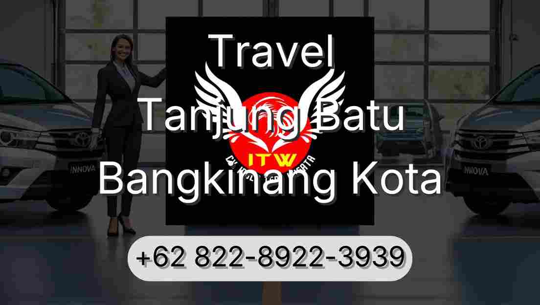 Travel Tanjung Batu Bangkinang Kota