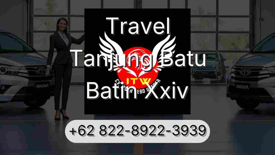 Travel Tanjung Batu Batin Xxiv