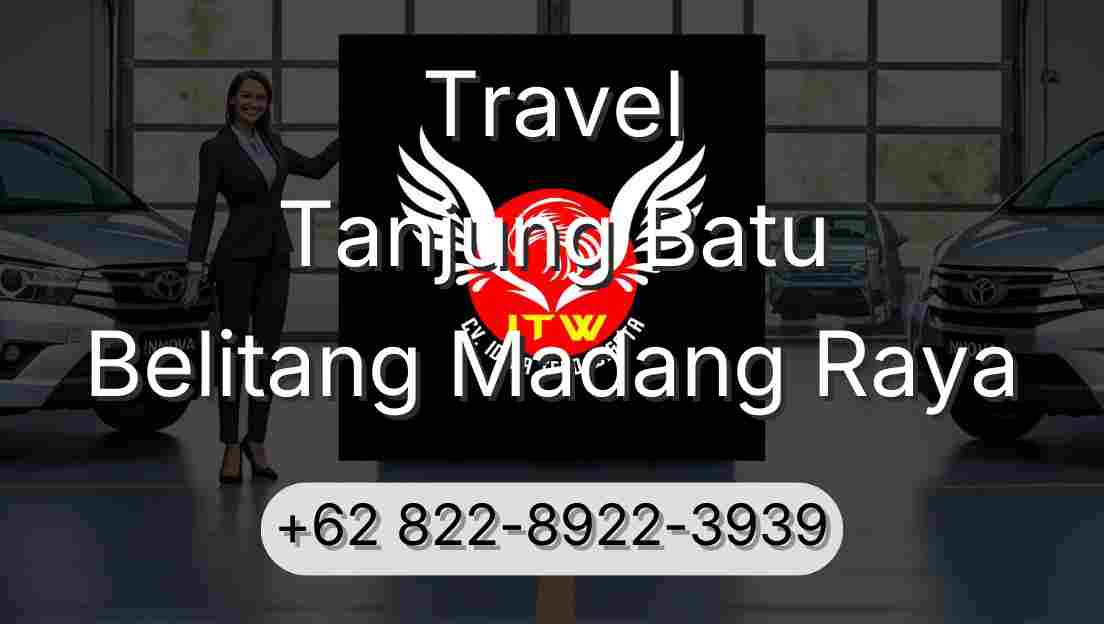 Travel Tanjung Batu Belitang Madang Raya