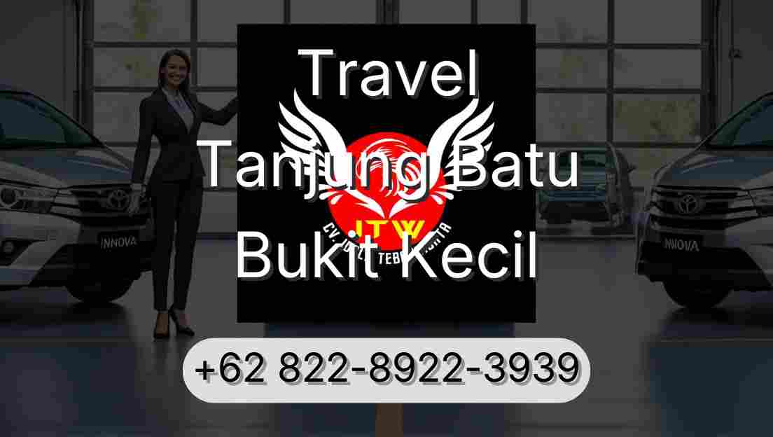Travel Tanjung Batu Bukit Kecil