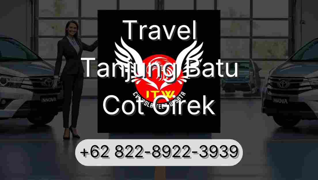 Travel Tanjung Batu Cot Girek