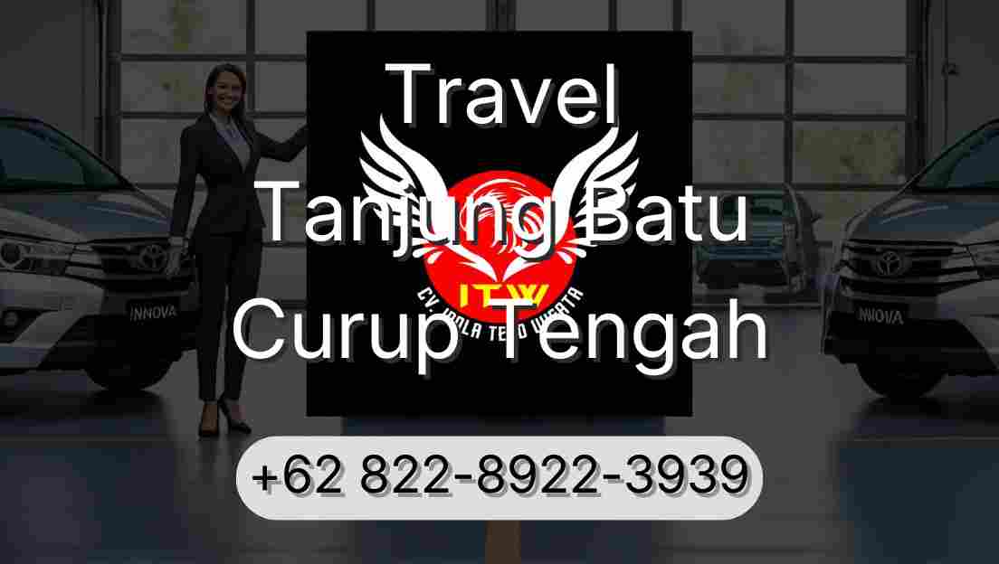 Travel Tanjung Batu Curup Tengah