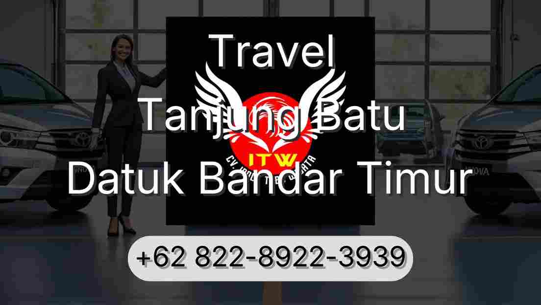Travel Tanjung Batu Datuk Bandar Timur
