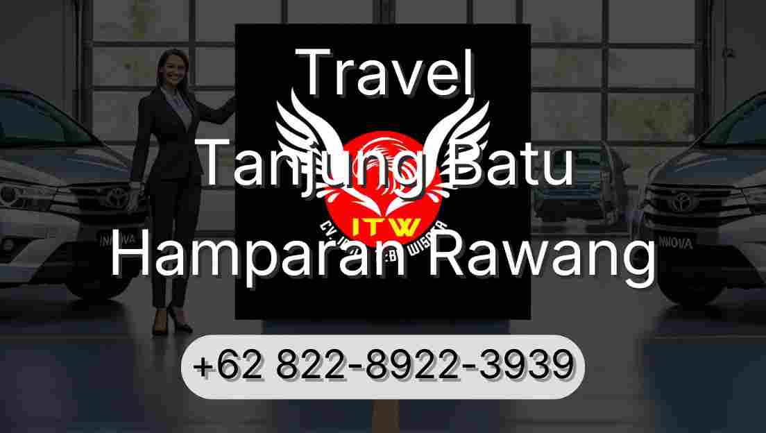 Travel Tanjung Batu Hamparan Rawang