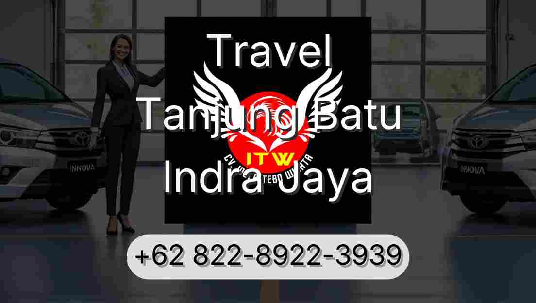 Travel Tanjung Batu Indra Jaya