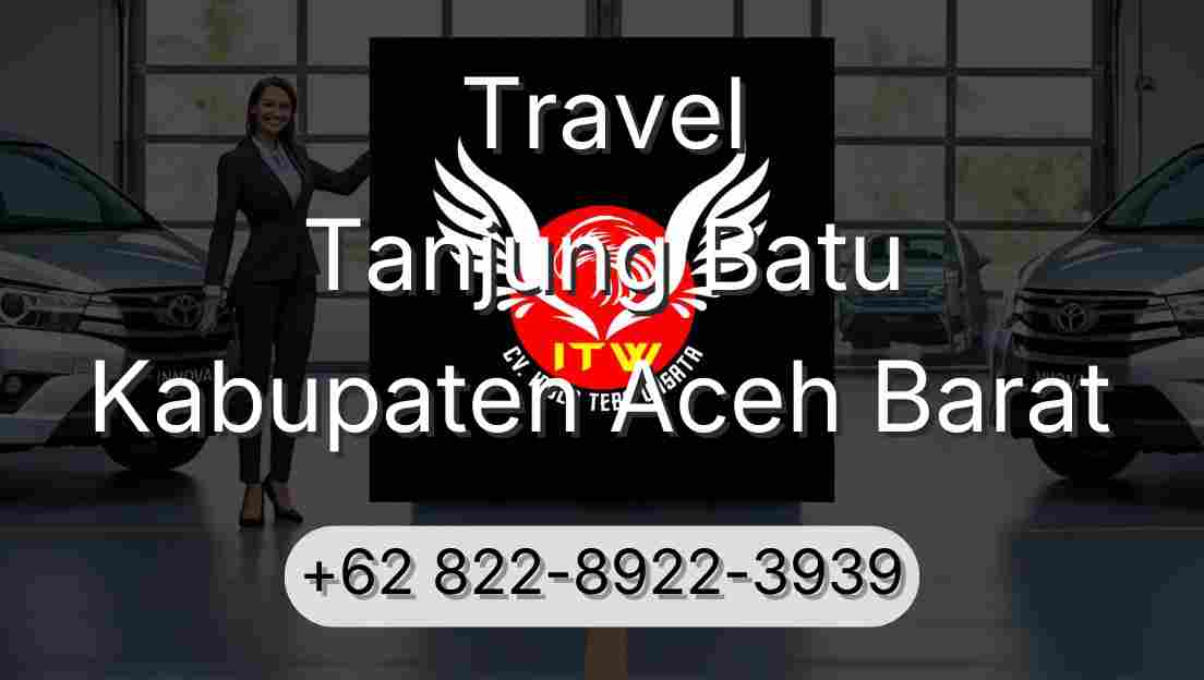 Travel Tanjung Batu Kabupaten Aceh Barat