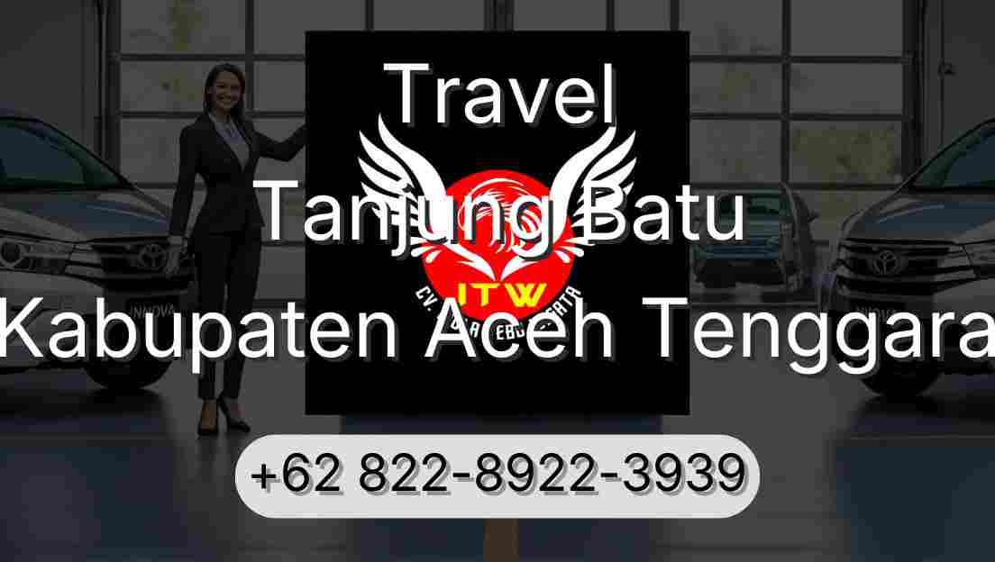 Travel Tanjung Batu Kabupaten Aceh Tenggara
