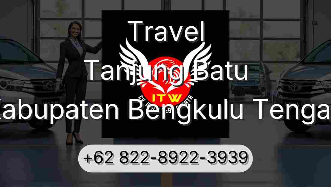 Travel Tanjung Batu Kabupaten Bengkulu Tengah