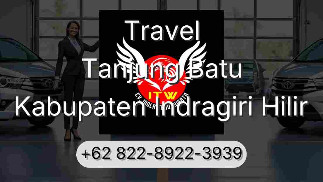 Travel Tanjung Batu Kabupaten Indragiri Hilir