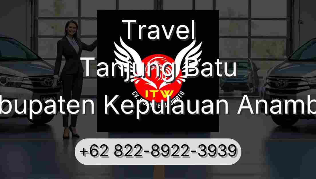 Travel Tanjung Batu Kabupaten Kepulauan Anambas