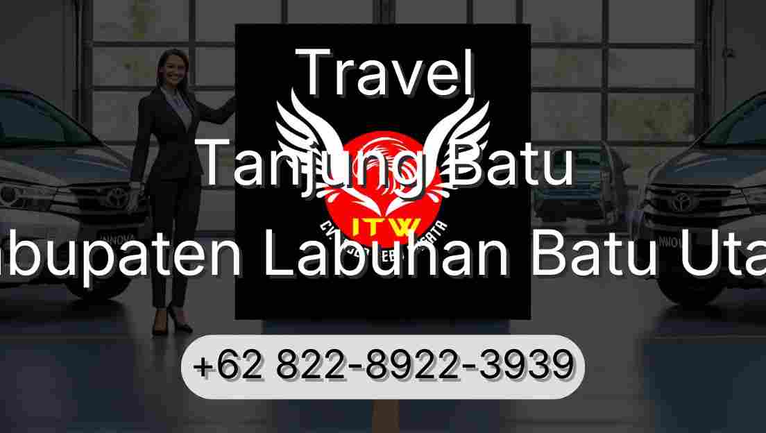 Travel Tanjung Batu Kabupaten Labuhan Batu Utara