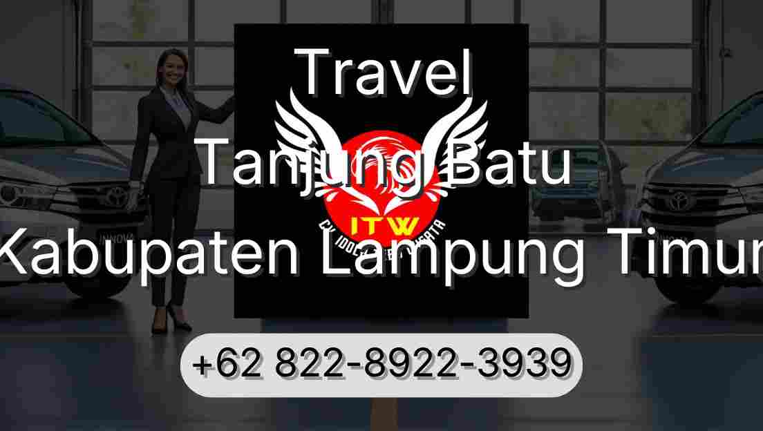 Travel Tanjung Batu Kabupaten Lampung Timur