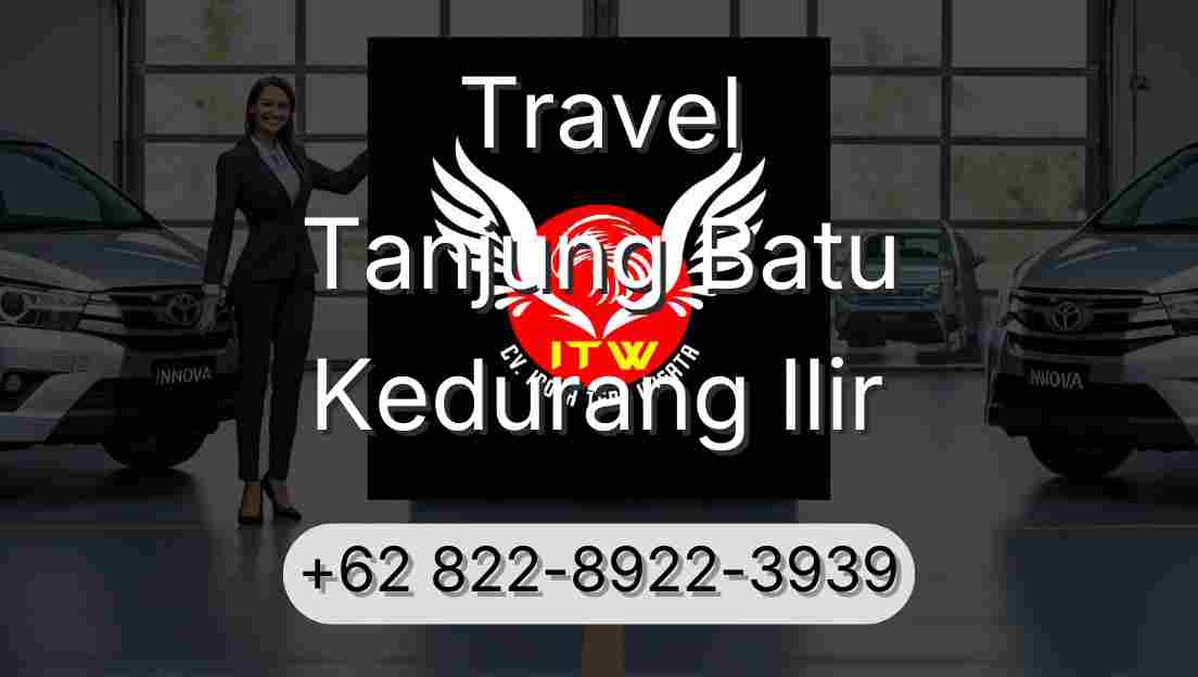 Travel Tanjung Batu Kedurang Ilir