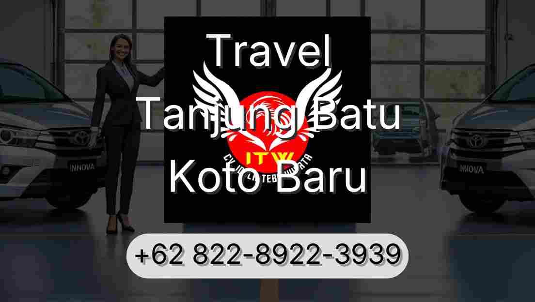 Travel Tanjung Batu Koto Baru