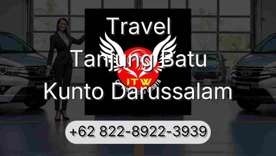 Travel Tanjung Batu Kunto Darussalam