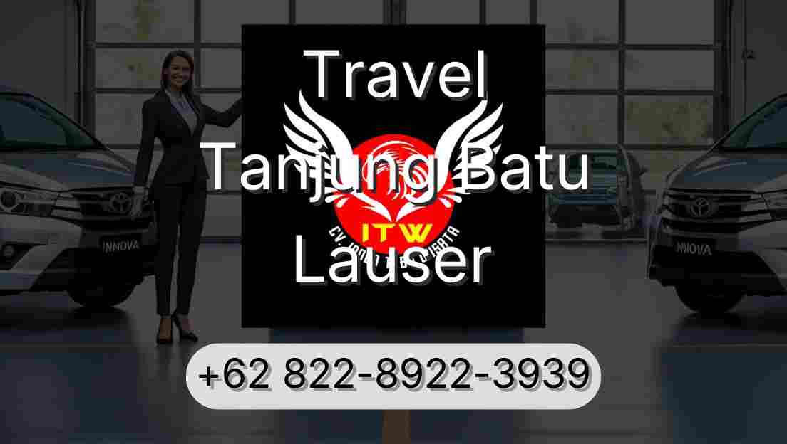 Travel Tanjung Batu Lauser