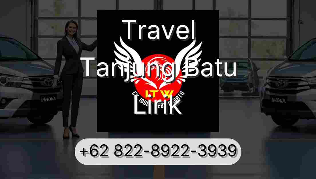 Travel Tanjung Batu Lirik
