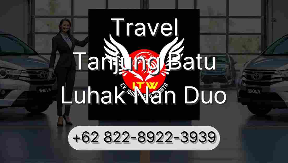 Travel Tanjung Batu Luhak Nan Duo