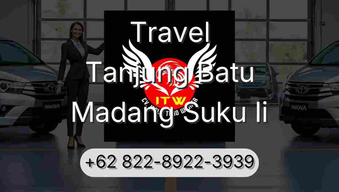 Travel Tanjung Batu Madang Suku Ii