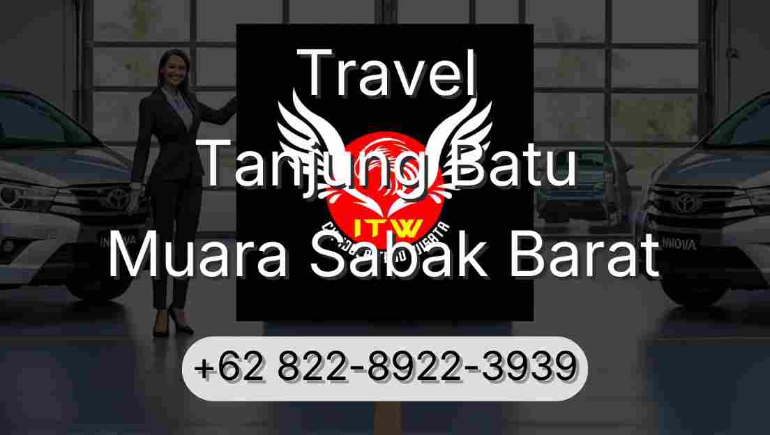 Travel Tanjung Batu Muara Sabak Barat