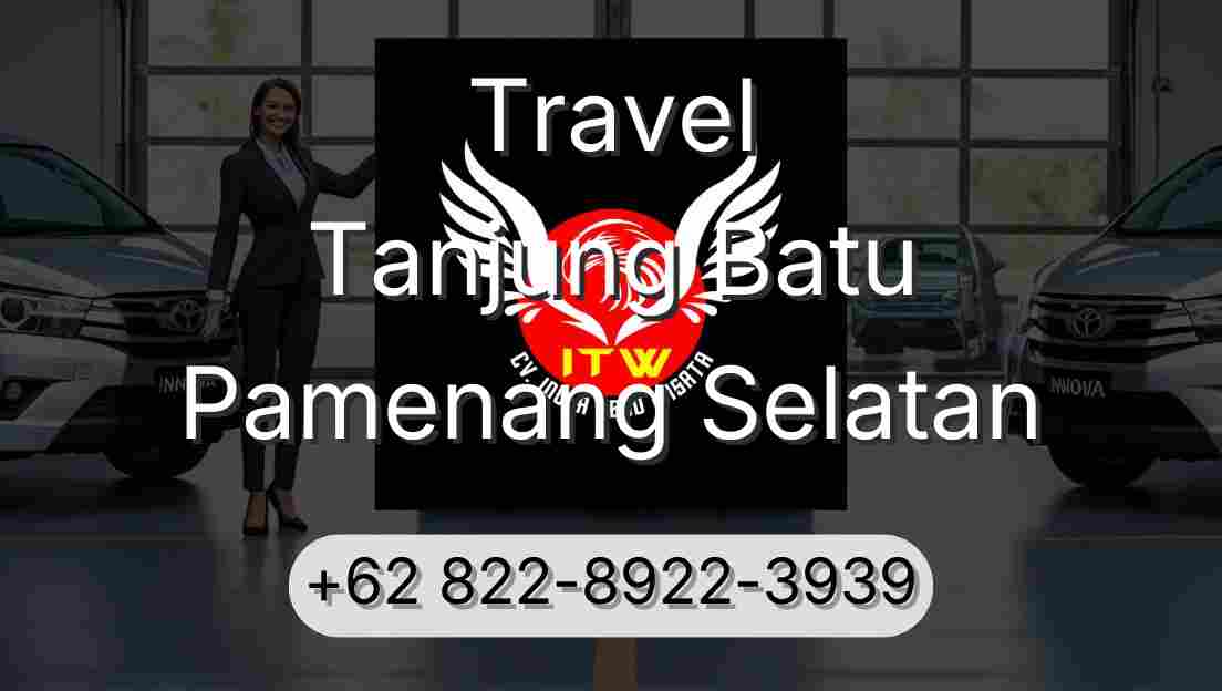 Travel Tanjung Batu Pamenang Selatan
