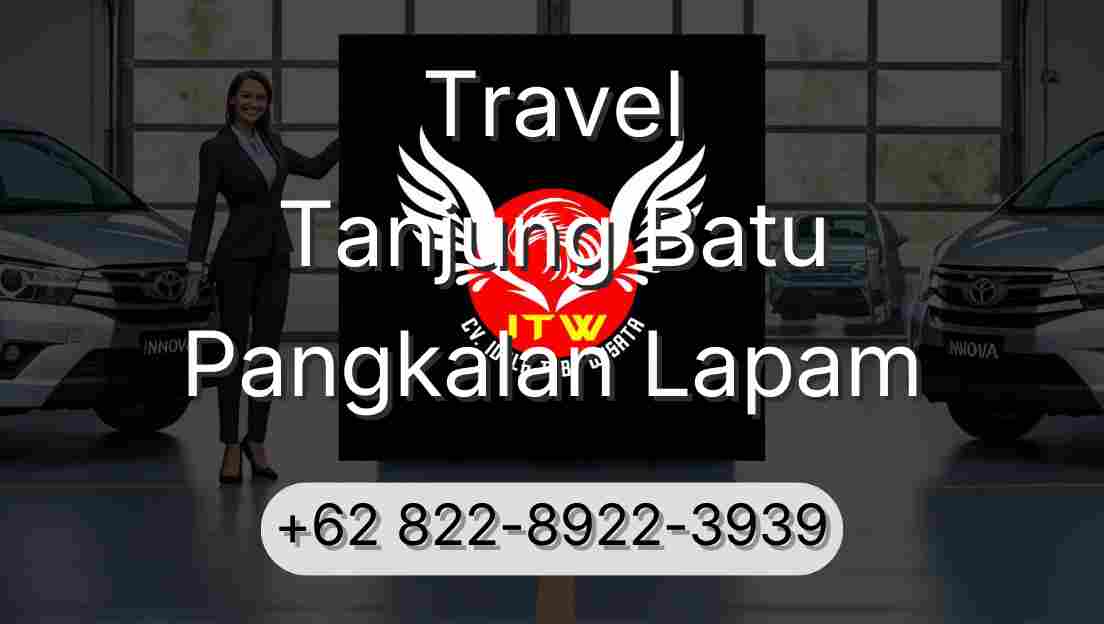 Travel Tanjung Batu Pangkalan Lapam