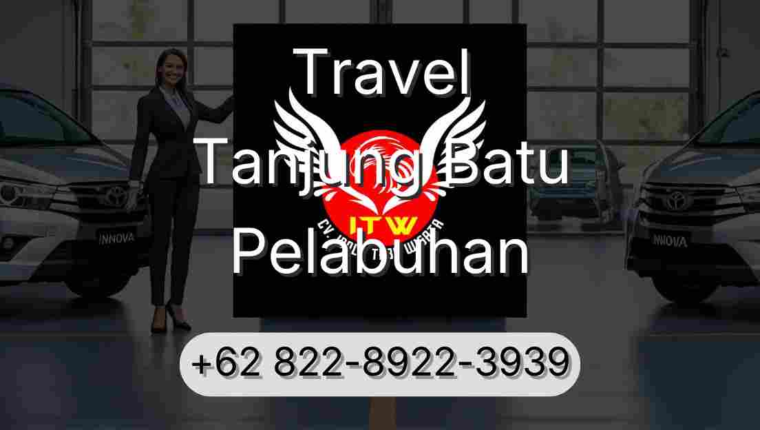 Travel Tanjung Batu Pelabuhan