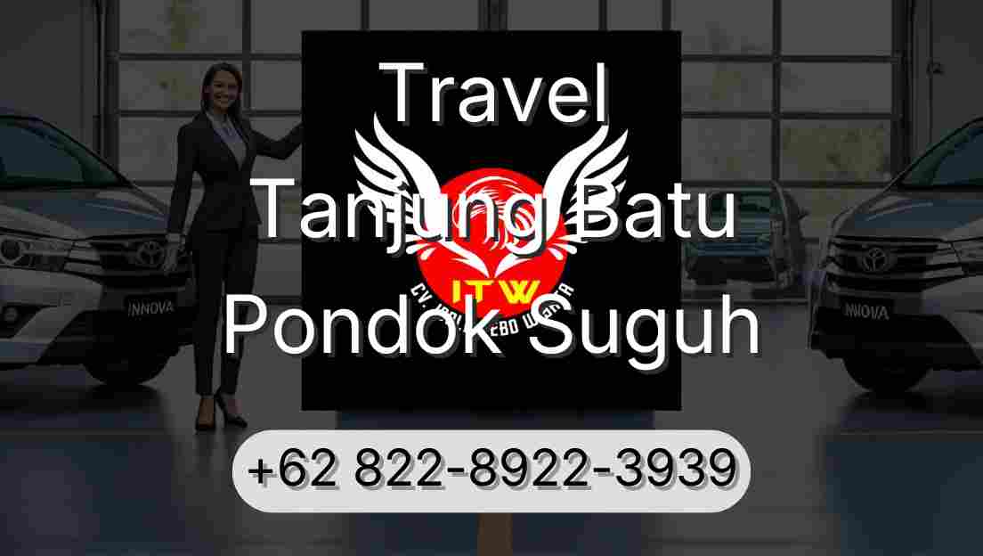 Travel Tanjung Batu Pondok Suguh