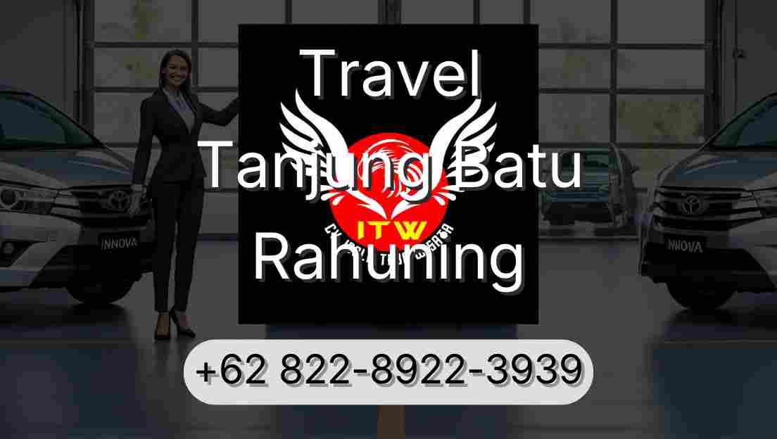 Travel Tanjung Batu Rahuning