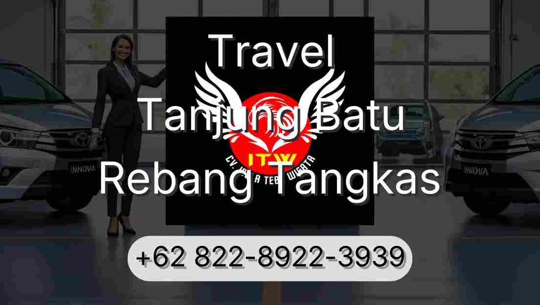 Travel Tanjung Batu Rebang Tangkas