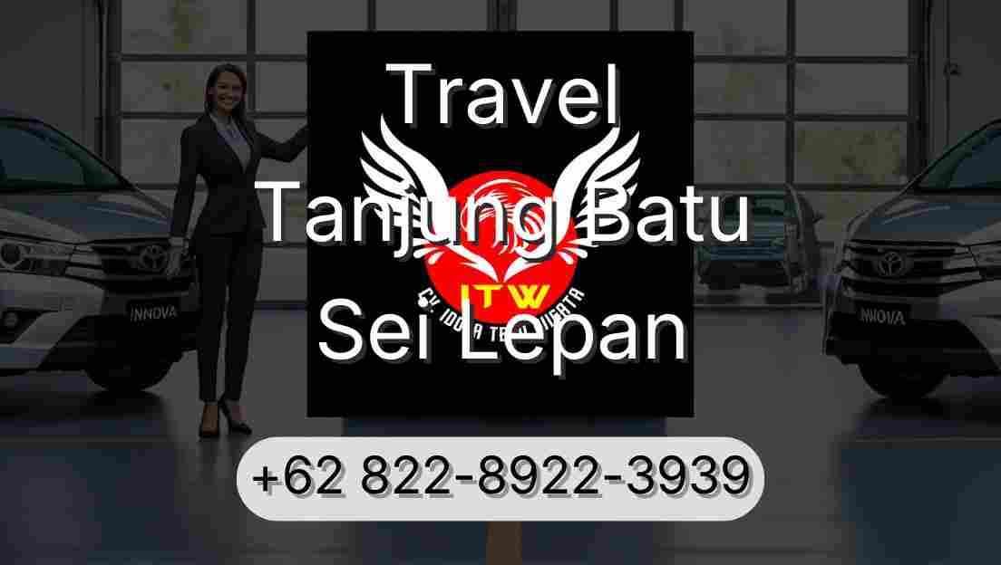 Travel Tanjung Batu Sei Lepan