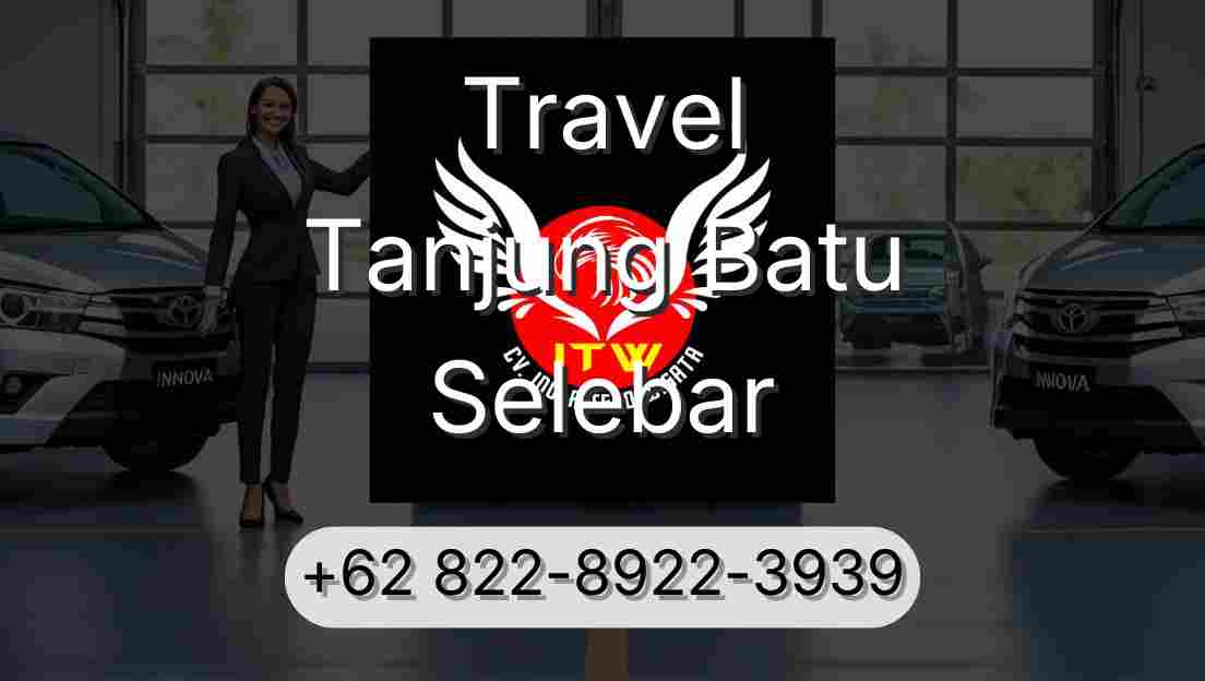 Travel Tanjung Batu Selebar