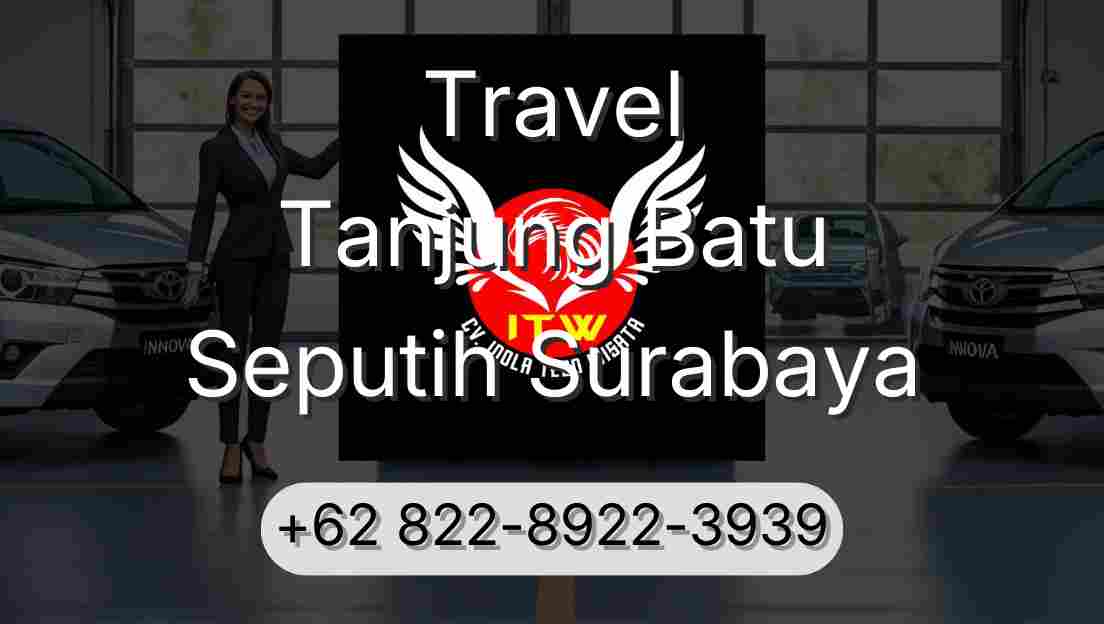 Travel Tanjung Batu Seputih Surabaya