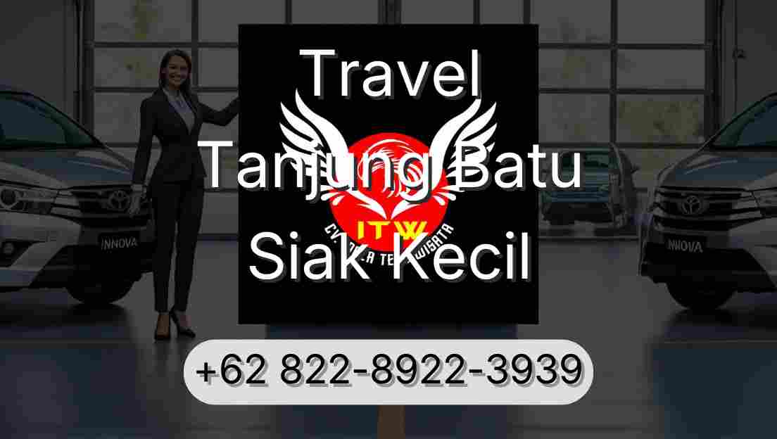 Travel Tanjung Batu Siak Kecil